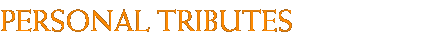 Personal Tributes