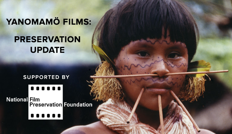 Yanomamo Films Restoration Update