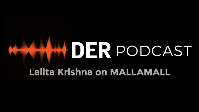 DER Podcast: Lalita Krishna on MALLAMALL